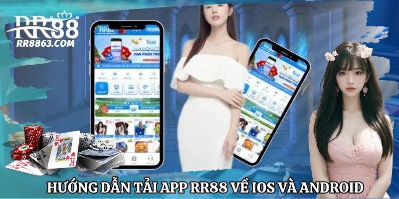 Tải App RR88 Thành Công 100% – Hướng Dẫn Cho Tân Thủ 6 Hướng dẫn tải app RR88 cho các hệ điều hành